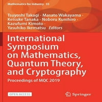 Matematika za industriju: Međunarodni simpozijum o matematici, kvantnu teoriju i kriptografiju: Zbornik