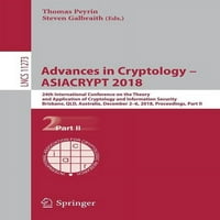Napredak u kriptologiji - ASIACYPT: 24. međunarodna konferencija o teoriji i primjeni kriptologije i informacijske