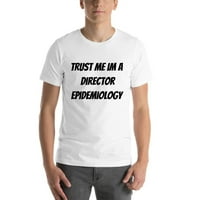 Vjerujte mi im reditelj epidemiologiju majica kratkih rukava majica u nedefiniranim poklonima